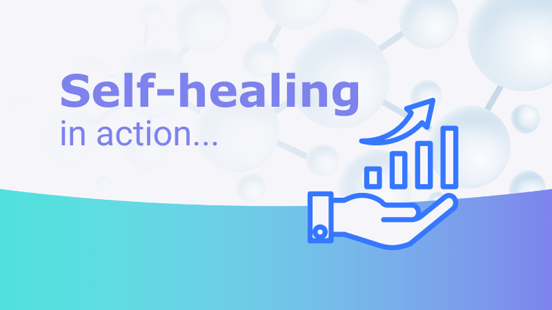 You are currently viewing Self-healing in Action