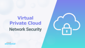 Read more about the article VPC Network Security